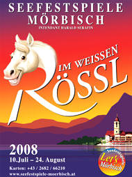 Seefestspiele Mörbisch 2008 - Im Weissen Rössl.