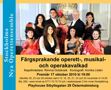 Stockholms Nya Operettensemble på Playhouse, Stockholm oktober - november 2010.
